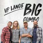 HP Lange Big Gumbo