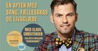 En Aften med Sang, Fællesskab og Livsglæde