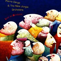 Pierre Dørge & New Jungle Orchestra