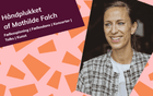 Håndplukket af Mathilde Falch