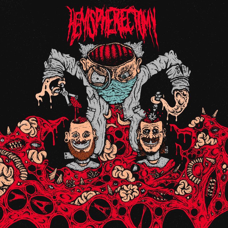 Hemispherectomy - EP-release + Special Guests: Fatal Image + Hour of Chaos